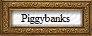 Piggybanks