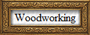 Woodworking